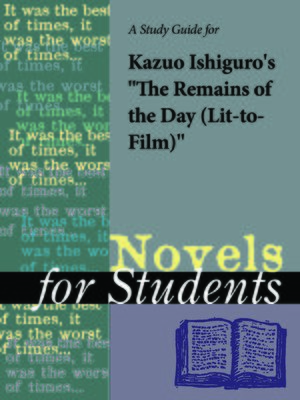 cover image of A Study Guide for Kazuo Ishiguro's "Remains of the Day, The (Lit-to-Film)"